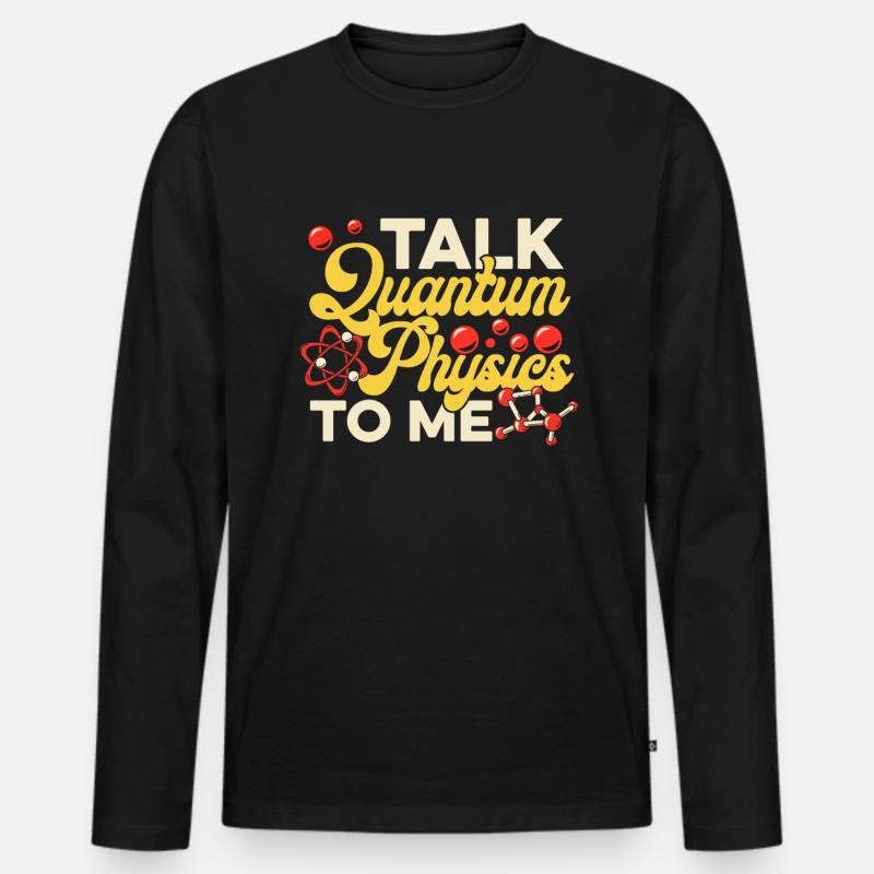 Physik Phyiker Lustig Quantenphysik - Männer Premium Bio Langarmshirt - Schwarz