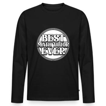 Math Teacher Math Teacher Math Tutor - Men's Premium Organic Long Sleeve Shirt - black - Front - Nico (187cm)