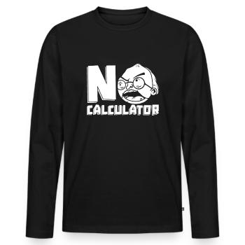 Math Teacher Math Teacher Calculator - Men's Premium Organic Long Sleeve Shirt - black - Front - Nico (187cm)