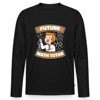 Math Teacher Math Teacher Math Tutor - Men's Premium Organic Long Sleeve Shirt - black - Front - Nico (187cm)