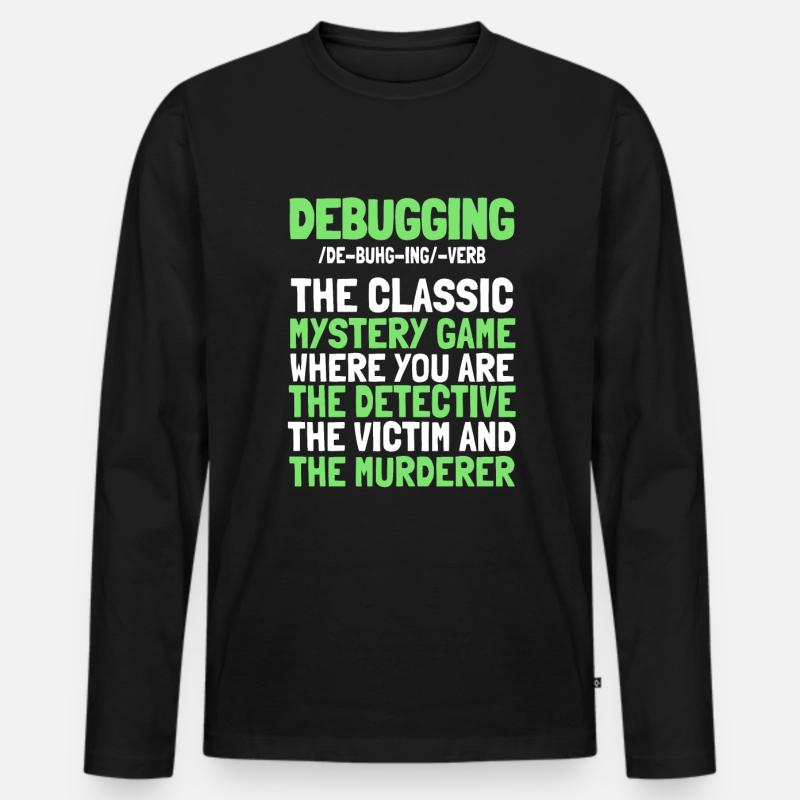 Entwickler Coder Programmierer Witzig Debugging - Männer Premium Bio Langarmshirt - Schwarz