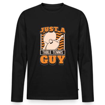 Tischtennis Pingpong Just A Table Tennis Guy - Men's Premium Organic Long Sleeve Shirt - black - Front - Nico (187cm)