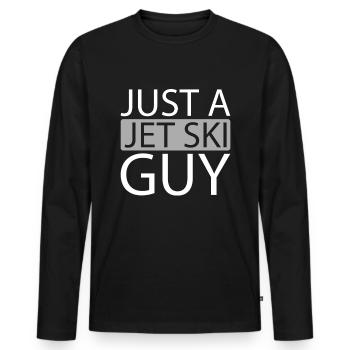 Jet Ski Just A Jet Ski Guy - Männer Premium Bio Langarmshirt - Schwarz - Vorne - Nico (187cm)