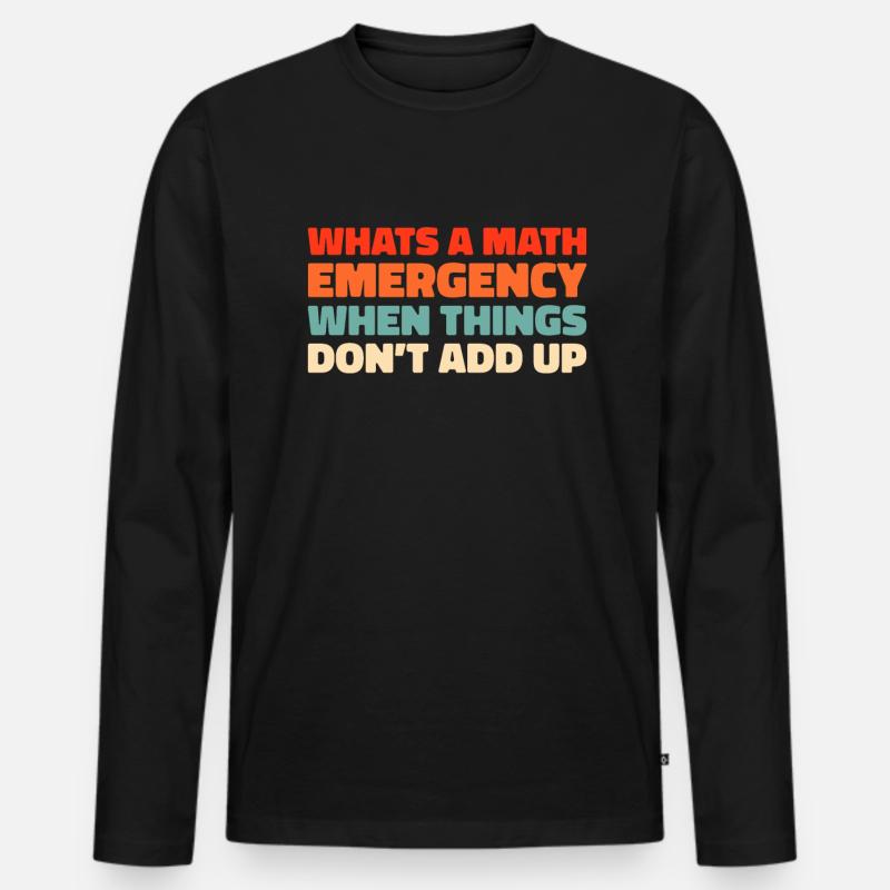 Mathe Mathematik Math Funny Pun - Männer Premium Bio Langarmshirt - Schwarz