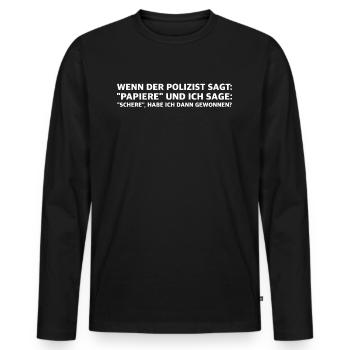 Wenn der Polizist sagt Papiere und ich sage Schere - Männer Premium Bio Langarmshirt - Schwarz - Vorne - Nico (187cm)