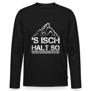 'S isch halt so - Männer Premium Bio Langarmshirt - Schwarz - Vorne - Nico (187cm)
