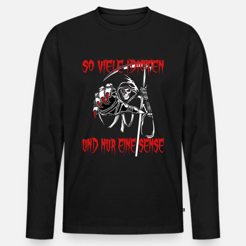 So viele Idioten und nur eine Sense - Männer Premium Bio Langarmshirt - Schwarz