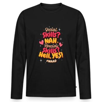 Autism: Social Skills Nah, Special Skills Yes - Men's Premium Organic Long Sleeve Shirt - black - Front - Nico (187cm)