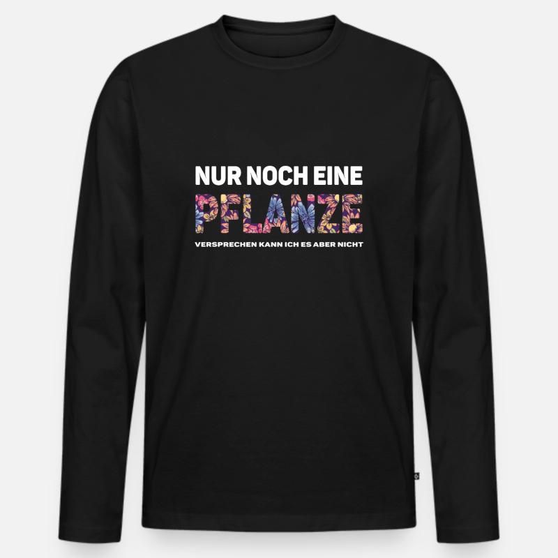 Nur noch eine Pflanze - Männer Premium Bio Langarmshirt - Schwarz