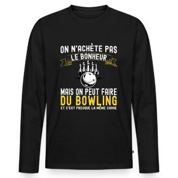On n'achète pas le Bonheur - Cadeau Bowling Humour - T-shirt manches longues Premium bio Homme - noir - Devant - Nico (187cm)