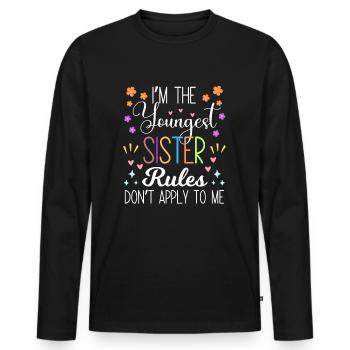 I'm The Youngest Sister Rules Don't Apply To Me - Men's Premium Organic Long Sleeve Shirt - black - Front - Nico (187cm)
