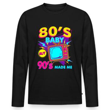 80s baby 90s made me 80s baby 90s made me - Men's Premium Organic Long Sleeve Shirt - black - Front - Nico (187cm)