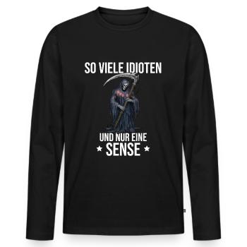 So many idiots and only one scythe - Grim Reaper - Men's Premium Organic Long Sleeve Shirt - black - Front - Nico (187cm)
