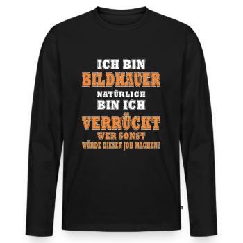 Bildhauerin Geschenke Bildhauer - Männer Premium Bio Langarmshirt - Schwarz - Vorne - Nico (187cm)