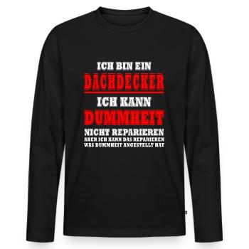 Dachdecker Sprüche Dachdecken - Männer Premium Bio Langarmshirt - Schwarz - Vorne - Nico (187cm)