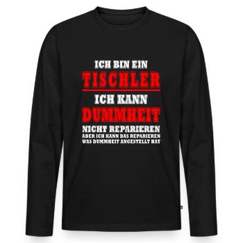 Carpenter Funny Saying Profession Colleague Gift - Men's Premium Organic Long Sleeve Shirt - black - Front - Nico (187cm)