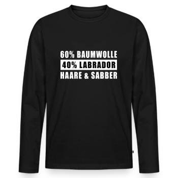Labrador Spruch lustiges Geschenk - Männer Premium Bio Langarmshirt - Schwarz - Vorne - Nico (187cm)