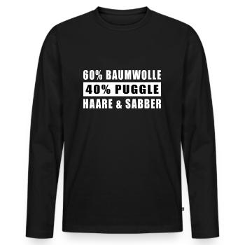 Puggle lustiger Spruch Hunde Hundebesitzer - Männer Premium Bio Langarmshirt - Schwarz - Vorne - Nico (187cm)
