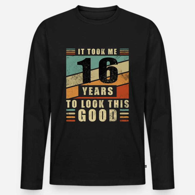 Es dauerte 16 Jahre um so gut auszusehen - Männer Premium Bio Langarmshirt - Schwarz