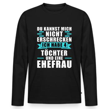 Vater 4 Töchter Papa - Männer Premium Bio Langarmshirt - Schwarz - Vorne - Nico (187cm)