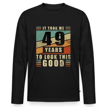 49th Birthday Gift It took me 49 years - Men's Premium Organic Long Sleeve Shirt - black - Front - Nico (187cm)