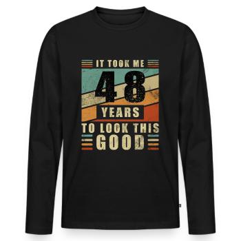 48th Birthday Gift Took 48 Years - Men's Premium Organic Long Sleeve Shirt - black - Front - Nico (187cm)