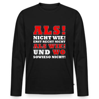 LUSTIG DEUTSCHE GRAMMATIK ALS WIE DEUTSCH LEHRER - Männer Premium Bio Langarmshirt - Schwarz - Vorne - Nico (187cm)