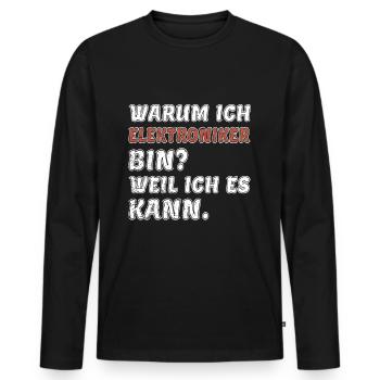 Elektriker Weil ich es kann Elektroniker - Männer Premium Bio Langarmshirt - Schwarz - Vorne - Nico (187cm)