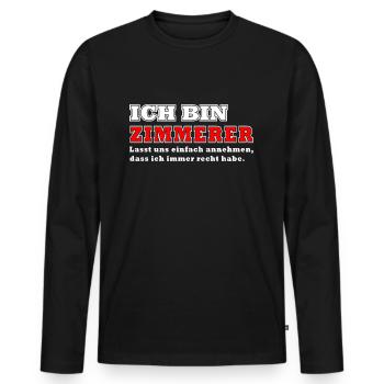 Ich bin Zimmerer Handwerker Geschenk Werkzeug - Männer Premium Bio Langarmshirt - Schwarz - Vorne - Nico (187cm)