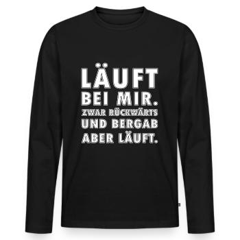 Läuft bei mir zwar rückwärts und Bergab aber läuft - Männer Premium Bio Langarmshirt - Schwarz - Vorne - Nico (187cm)