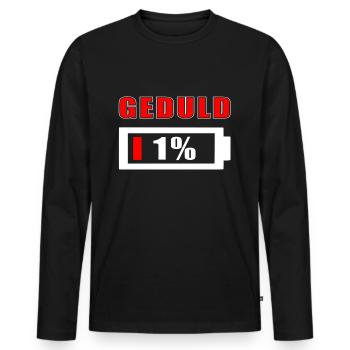 Ungeduldiger Mensch Hektisch Ungeduld Sprüche - Männer Premium Bio Langarmshirt - Schwarz - Vorne - Nico (187cm)