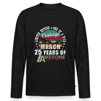 25. Geburtstag 25 Jahre alt Legendär seit März - Männer Premium Bio Langarmshirt - Schwarz - Vorne - Nico (187cm)