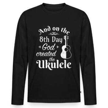 Et le 8ème jour, Dieu a créé le ukulélé - T-shirt manches longues Premium bio Homme - noir - Devant - Nico (187cm)