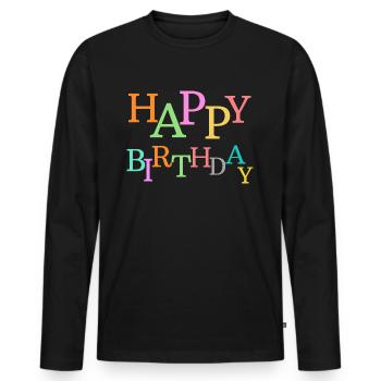 Happy birthday. - T-shirt manches longues Premium bio Homme - noir - Devant - Nico (187cm)