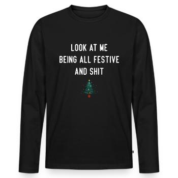 Look At Me Being All Festive Humor Christmas - T-shirt manches longues Premium bio Homme - noir - Devant - Nico (187cm)