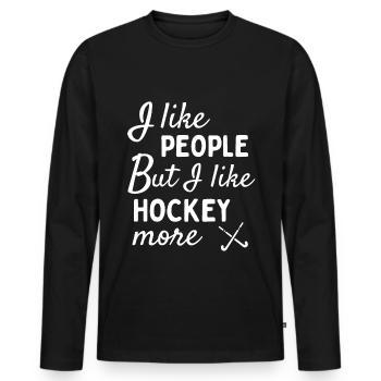 I like people BUT I like hockey more. - Men's Premium Organic Long Sleeve Shirt - black - Front - Nico (187cm)