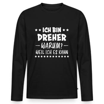 Dreher Fun Spruch Drehmaschinen Dreher Geschenk - Männer Premium Bio Langarmshirt - Schwarz - Vorne - Nico (187cm)