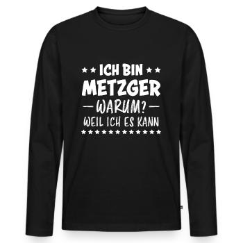 Metzger Beruf Lustiger Spruch Fleischer Geschenk - Männer Premium Bio Langarmshirt - Schwarz - Vorne - Nico (187cm)