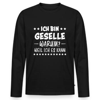 Geselle Lustiger Spruch Gesellenprüfung Geschenk - Männer Premium Bio Langarmshirt - Schwarz - Vorne - Nico (187cm)