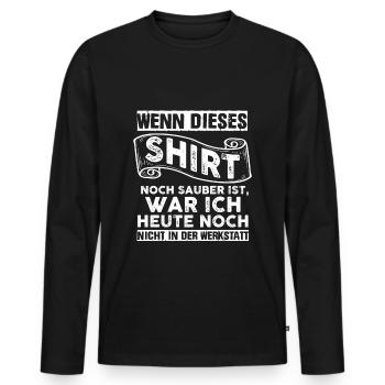 Wenn dieses Shirt noch sauber ist, war ich heute - Männer Premium Bio Langarmshirt - Schwarz - Vorne - Nico (187cm)