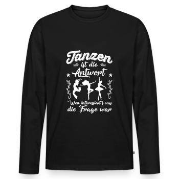 Tanzen ist die Antwort... - Männer Premium Bio Langarmshirt - Schwarz - Vorne - Nico (187cm)