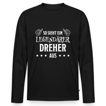 Dreher Fun Spruch Drehmaschinen Dreher Geschenk - Männer Premium Bio Langarmshirt - Schwarz - Vorne - Nico (187cm)