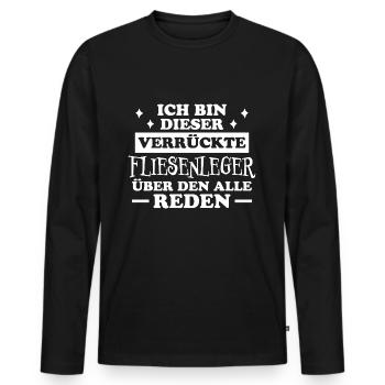 Fliesenleger Lustig Spruch Job Bodenleger Geschenk - Männer Premium Bio Langarmshirt - Schwarz - Vorne - Nico (187cm)
