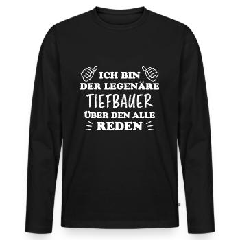 Tiefbauer Beruf Lustiger Spruch Tiefbauer Geschenk - Männer Premium Bio Langarmshirt - Schwarz - Vorne - Nico (187cm)