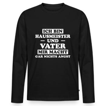 Hausmeister Lustiger Spruch Hausverwalter Geschenk - Männer Premium Bio Langarmshirt - Schwarz - Vorne - Nico (187cm)