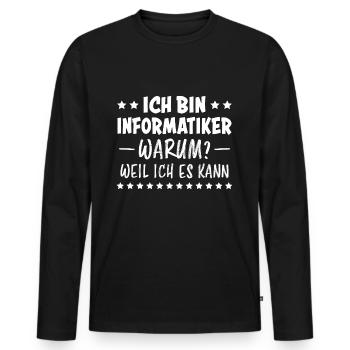 Informatiker Lustig Spruch Programmierer Geschenk - Männer Premium Bio Langarmshirt - Schwarz - Vorne - Nico (187cm)