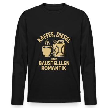 Baustelle Kaffee und Diesel - Baustellen Romantik - Männer Premium Bio Langarmshirt - Schwarz - Vorne - Nico (187cm)
