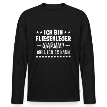 Fliesenleger Lustig Spruch Job Bodenleger Geschenk - Männer Premium Bio Langarmshirt - Schwarz - Vorne - Nico (187cm)