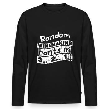 Random Winemaking rants in 3... 2... 1... - Männer Premium Bio Langarmshirt - Schwarz - Vorne - Nico (187cm)