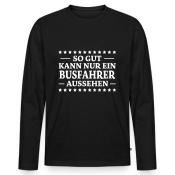Busfahrer Spruch Beruf Lustiges Busfahrer Geschenk - Männer Premium Bio Langarmshirt - Schwarz - Vorne - Nico (187cm)